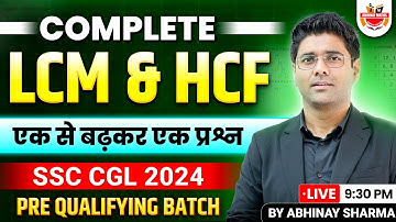 Complete LCM and HCF For SSC CGL 2024 | ताबड़तोड़ Tricks के साथ | SSC CGL Maths 2024 By Abhinay Sharma