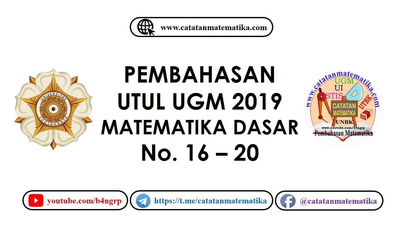 Pembahasan UTUL UGM 2019 Matematika Dasar No.16-20