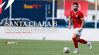 TAÇA DE SÃO MIGUEL - MEIAS FINAIS - CD Santa Clara B vs C.U. Micaelense