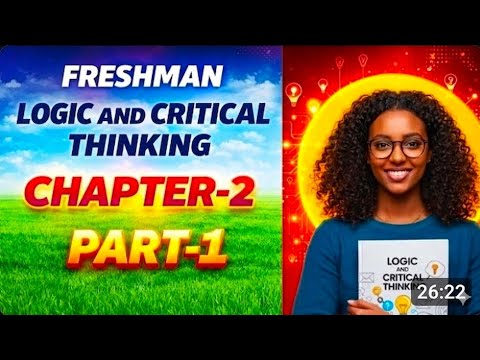 FRESHMAN LOGIC AND CRITICAL THINKING CHAPTER 2 PART 1 BY AFAN OROMO ...