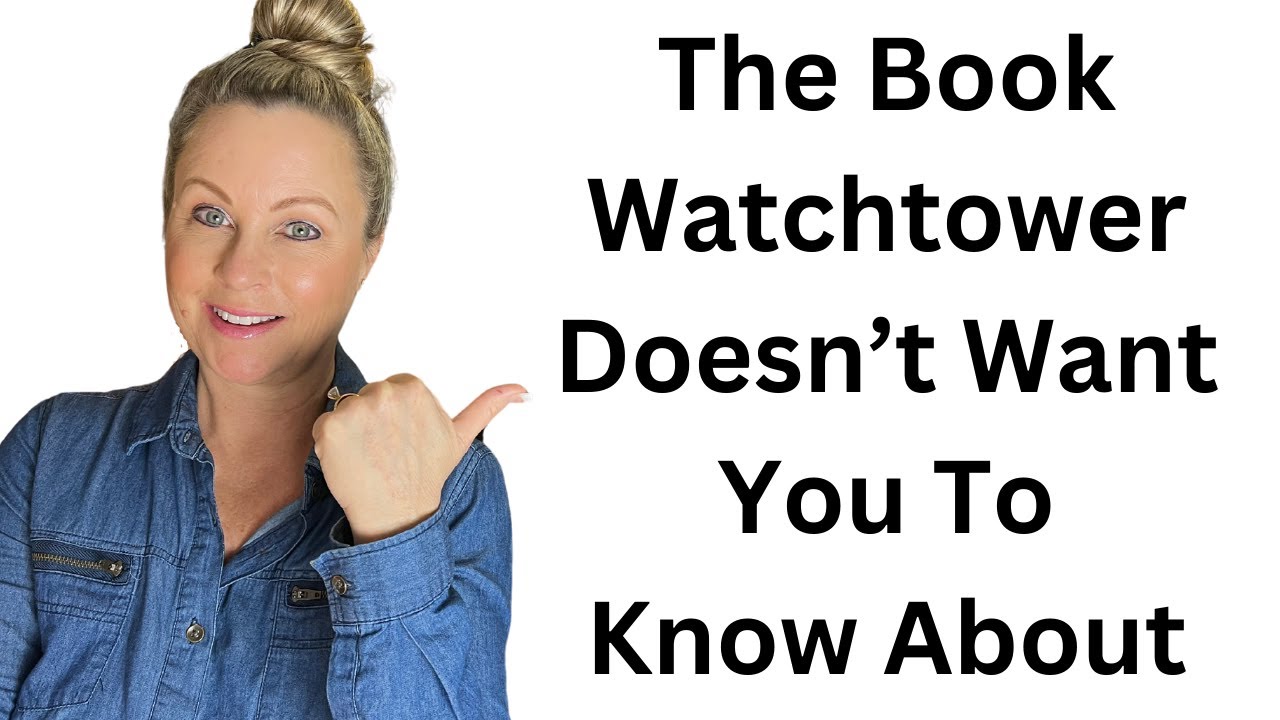 The Book Watchtower Doesn't Want You To Know About