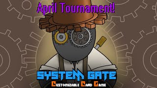 System Gate April Tournament with Commentary
