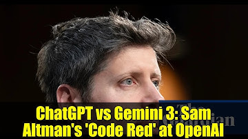ChatGPT vs Gemini 3: Sam Altman