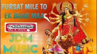 Fursat mile to ek baar (Navratri special) lakhibir Singh lakkha mata Rani !! फुर्सत मिले तो एक बार