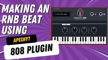 Making An RNB Beat Using Apeshyt 808 VST Plugin | VST Plugins