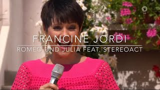 Francine Jordi - Romeo und Julia feat. Stereoact (Immer wieder Sonntags 30.6.2019)