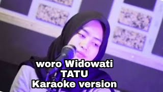 Woro Widowati-Tatu (karaoke)