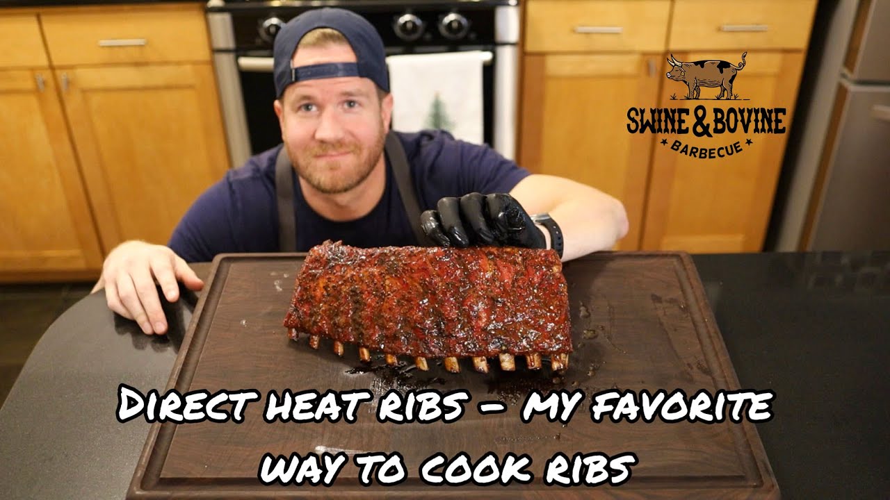 Heat Ribs Direct Heat Ribs - My Favorite Way to Cook Ribs - YouTube