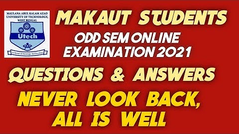 MAKAUT ODD SEM EXAM, QUESTIONS & ANSWERS, ALL IS WELL, LINK INSIDE
