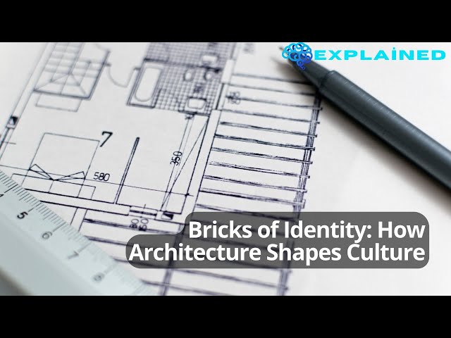 Bricks of Identity: How Architecture Shapes Culture - YouTube