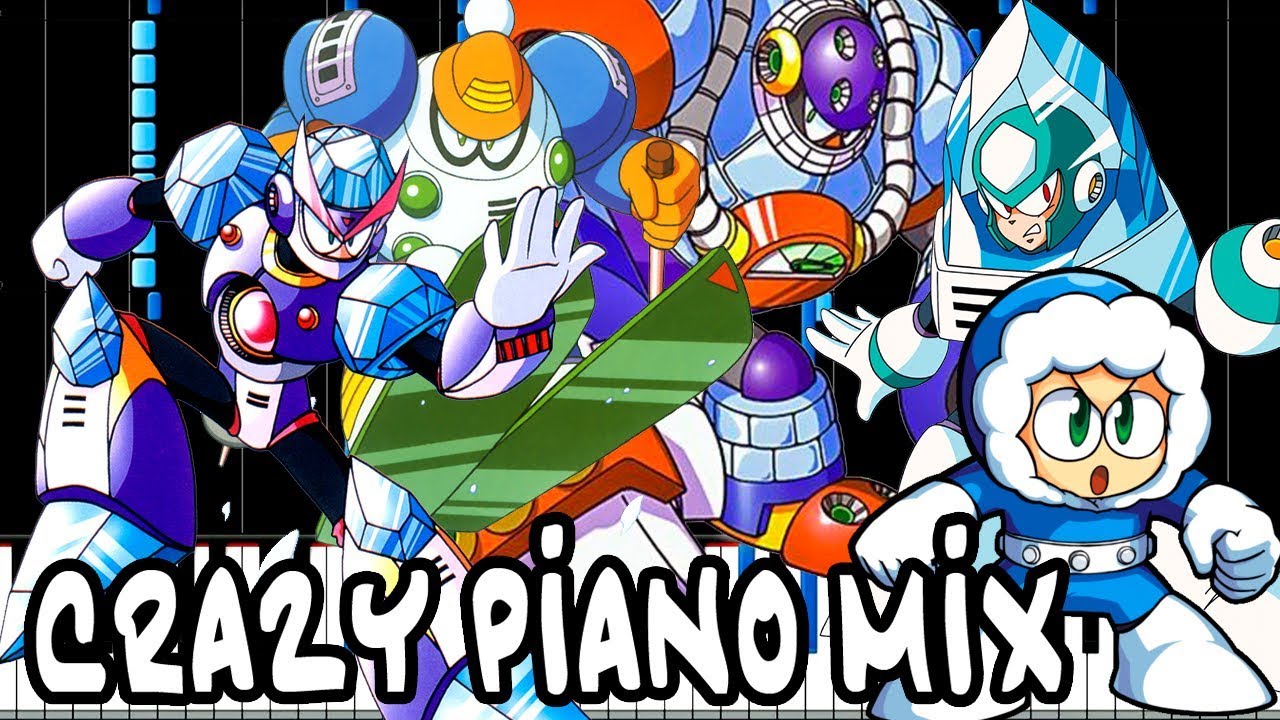 crazy piano mix mega man ice robot masters medley youtube