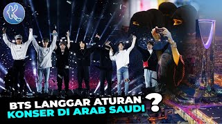 BTS Berhenti Nyanyi Saat Dengar Adzan! 9 Fakta Unik dan Bikin Kagum Konser BTS di Arab Saudi