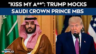 Trump News | "Kiss My A**": Trump's Undignified Reference To Saudi Crown Prince MBS Triggers Outrage