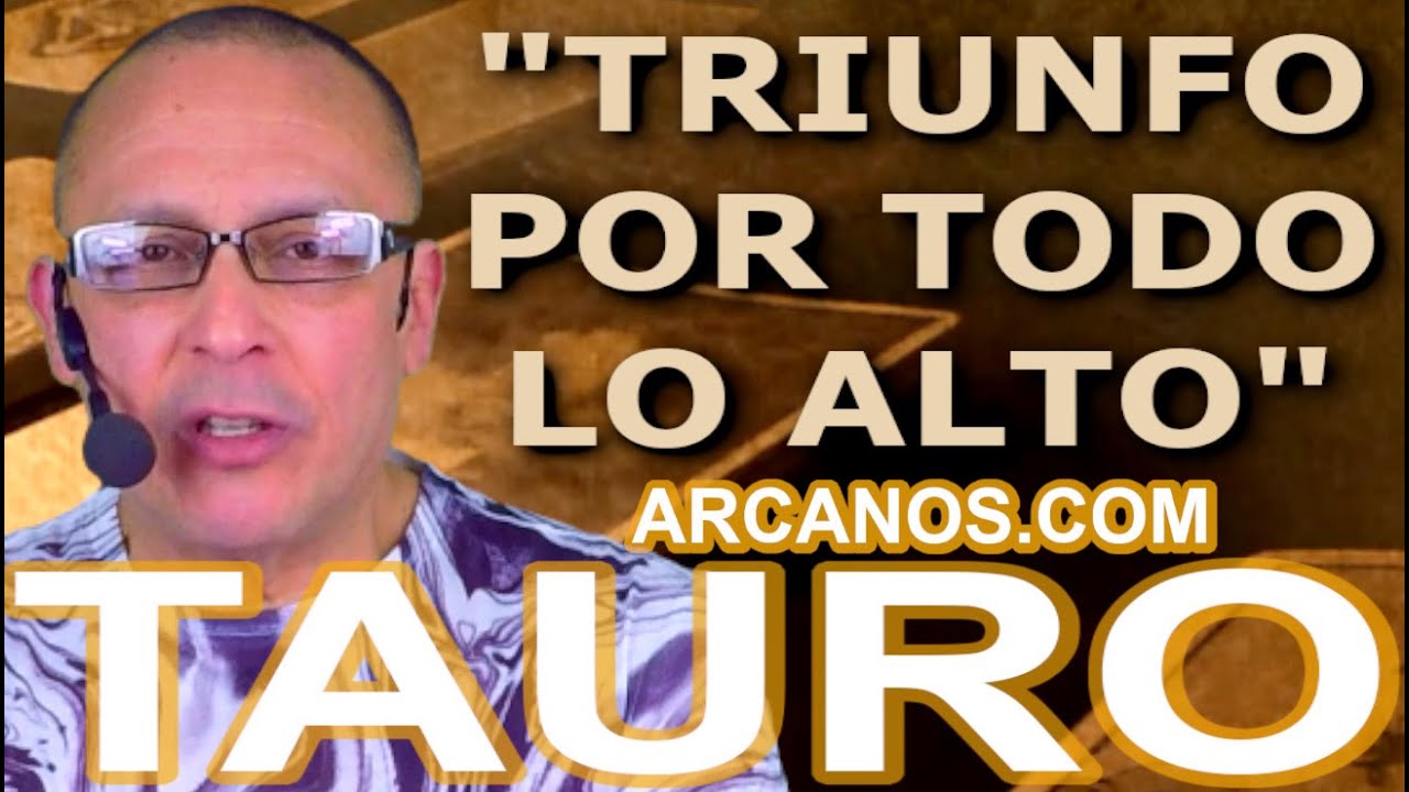 ♉️#TAURO #TAROT♉️ Triunfo por todo lo alto 🥇 ARCANOS.COM - YouTube