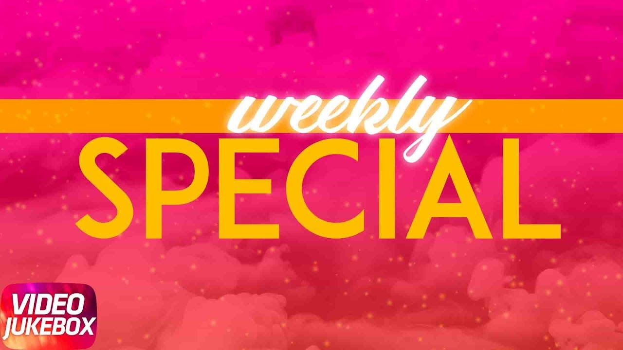 Weekly Special | Parmish Verma | Diljit Dosanjh | The Landers | Special Punjabi Song Collection 2018