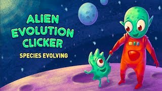 Alien Evolution Clicker: Species Evolving