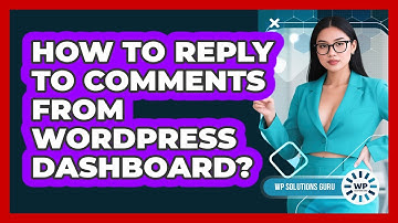 How To Reply To Comments From WordPress Dashboard?