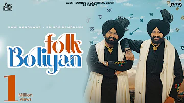 Folk Boliyan(Official Video) Rami Randhawa | Prince Randhawa | New Punjabi Songs 2023 | Jass Records