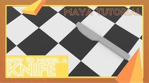 Modeling a Knife - Maya Tutorial