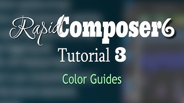 Rapid Composer 6 Tutorial 3 - Color Guide Systems