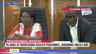 FG Aims At Bridging Skills Gap, Increasing Healthcare Personnel In Nigeria