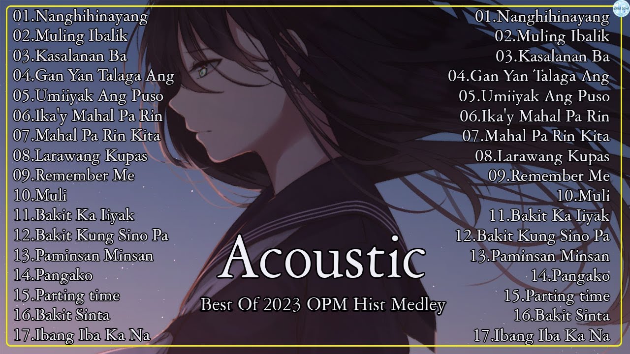 Best Of OPM Acoustic Love Songs 2023 Playlist ️ Top Tagalog Acoustic ...