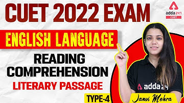 CUET 2022 Preparation Classes | English Language | Literary passage | Reading Comprehensions Type 4