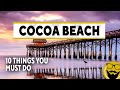 10 Things You Must Do in Cocoa Beach // Travel Guide 2022