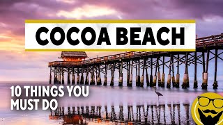 10 Things You Must Do in Cocoa Beach // Travel Guide 2022