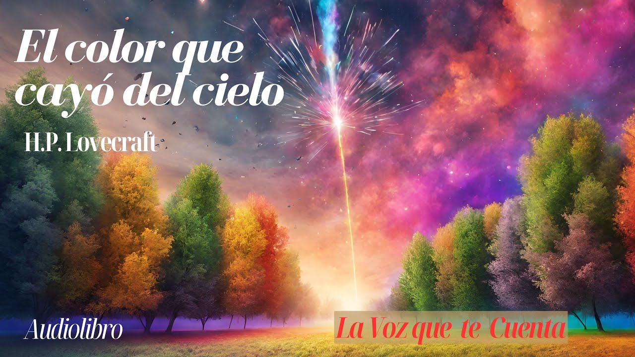 El color que cayó del cielo de H. P. Lovecraft. Audiolibro completo con