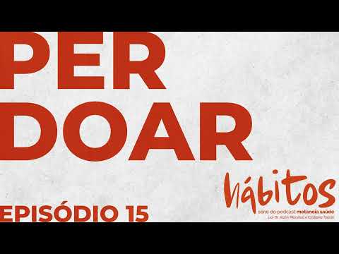 PERDOAR (part. Zilda Bertelli) | SÉRIE HÁBITOS | EPISÓDIO 15
