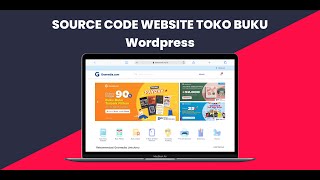 Source code toko online buku seperti Gramedia berbasis Wordpress