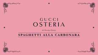 Spaghetti alla Carbonara | Cooking with Gucci Osteria Chef Mattia Agazzi