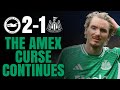 Curse Continues Brighton 2 1 Newcastle Match Reaction 