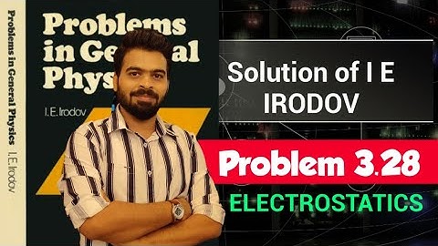 I E Irodov problem 3.28 || Irodov solution || IE Irodov physics ||Electrodynamics ||Jee Advanced