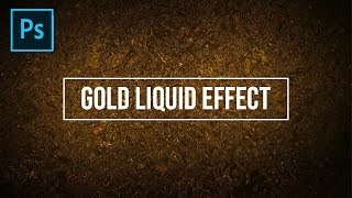 Gold Liquid Effect Photoshop Tutorial - Quick Tips
