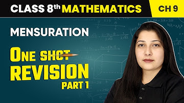 Mensuration - One Shot Revision (Part 1) | Class 8 Mathematics Chapter 9 | CBSE 2024-25