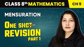 Mensuration - One Shot Revision (Part 1) | Class 8 Mathematics Chapter 9 | CBSE 2024-25