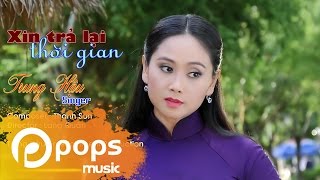 Xin Trả Lại Thời Gian - Trung Hậu