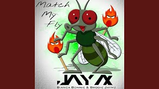 Match My Fly (Radio Version)
