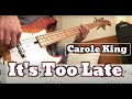 Carole King - It's Too Late (Bass Cover with TABS) *Get the PDF on Patreon