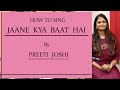 How to sing jaane kya baat hai  by preeti joshi  lata mangeshkar 33