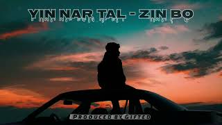 Yin Nar Tal - Zin Bo X Gifted