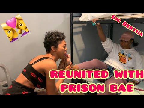 BIG BERTHA.. Reunited With My PRISON BAE