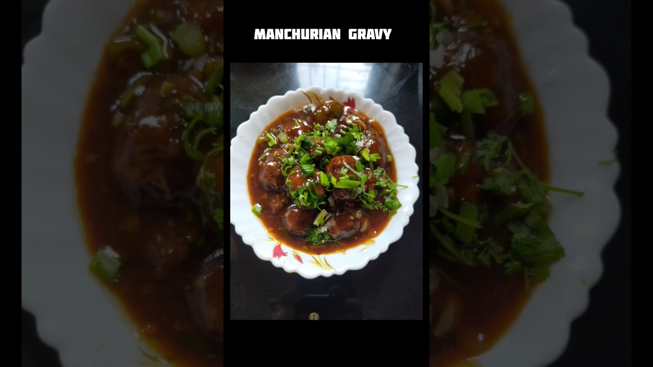 Manchurian Gravy kaise banaye? aao dekhe 😋 shorts YouTube