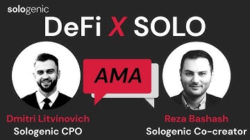 Sologenic’s Reza Bashash & Dmitri Litvinovich | DeFi x SOLO 2020 Live AMA