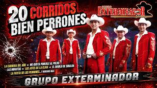👉  Grupo Exterminador | Sus Mejores Corridos 💥 | Los Corridos Más Perrones Mix 2026