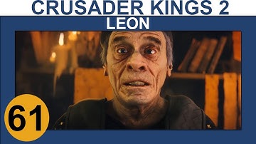 Crusader Kings 2: Monks and Mystics - Leon - Ep 61