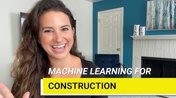 MACHINE LEARNING FOR CONSTRUCTION INDUSTRY