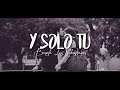 Banda Los Sebastianes - Y Solo Tu [Letra]